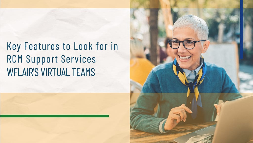 Key Features to Look for in RCM Support Services